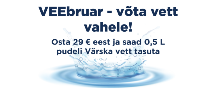 VEEbruar – võta vett vahele!